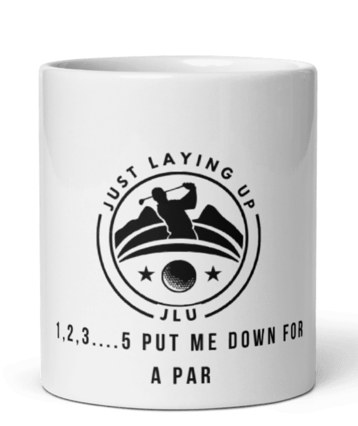 Put Me Down for a Par 11oz Ceramic Mug